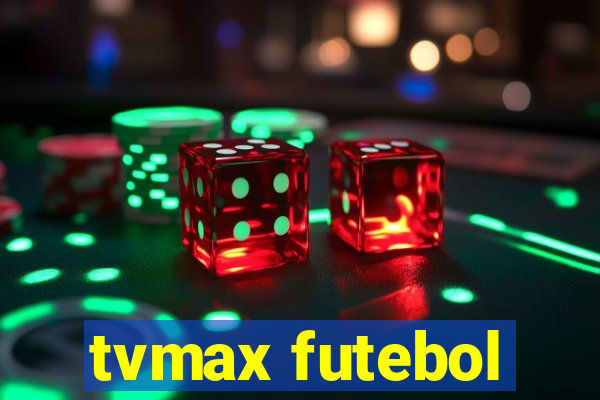 tvmax futebol